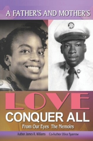 Cover of A Father's and Mother's Love Conquer All