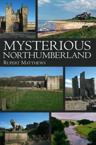 Cover of Mysterious Northumberland
