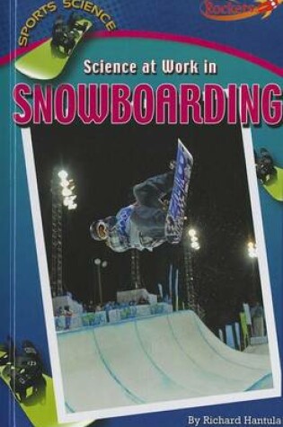 Cover of Science at Work in Snowboarding