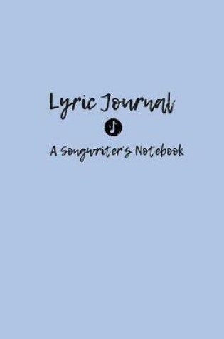 Cover of Lyric Journal a Songwriter's Notebook