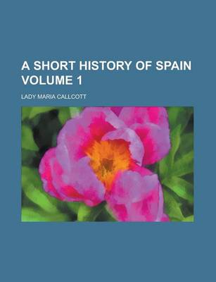 Book cover for A Short History of Spain Volume 1