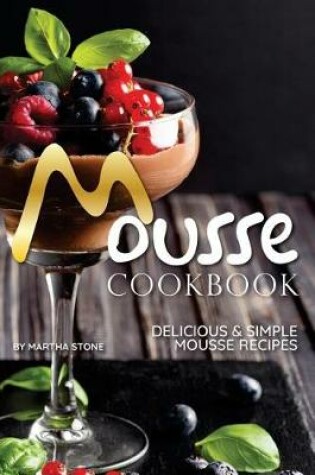 Cover of Mousse Cookbook