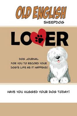 Book cover for Old English Sheepdog Lover Dog Journal