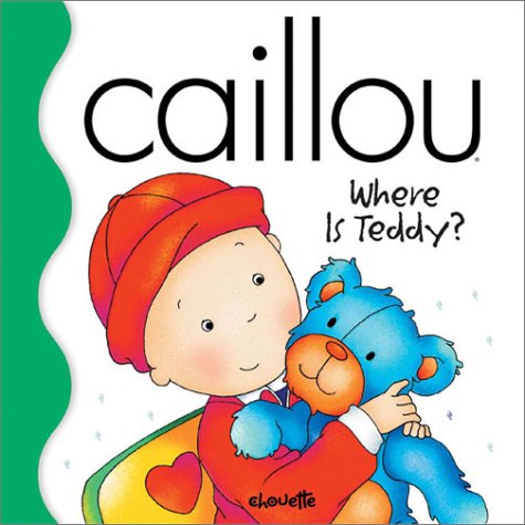 Book cover for Caillou Where is Teddy