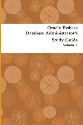 Book cover for Oracle Essbase Database Administrator's Study Guide