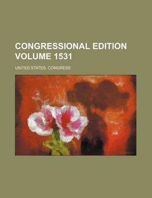 Book cover for Congressional Edition Volume 1531