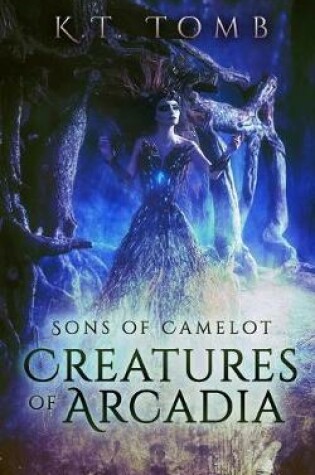 Cover of Creatures of Arcadia