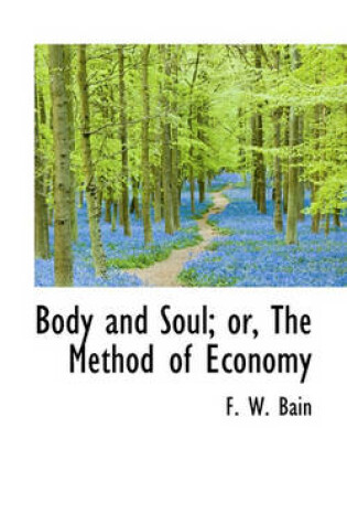 Cover of Body and Soul; Or, the Method of Economy