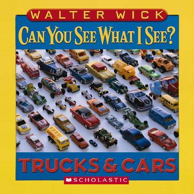 Cover of Can You See What I See?: Trucks and Cars