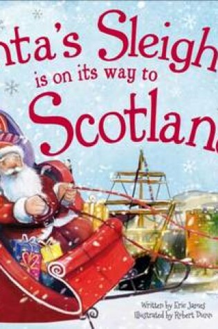 Cover of Santa's Sleigh is on its Way to Scotland