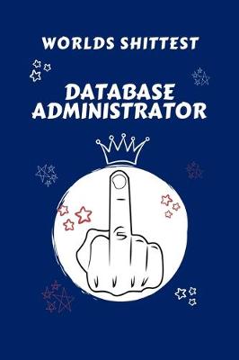 Book cover for Worlds Shittest Database Administrator