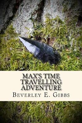 Book cover for Max's Time Travelling Adventure