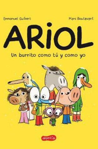 Cover of Ariol. Un Burrito Como T� Y Como Yo (Just a Donkey Like You and Me - Spanish EDI