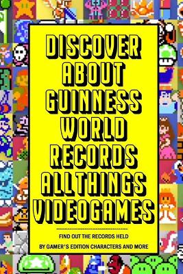 Book cover for Discover about Guinness World Records All Things Videogames