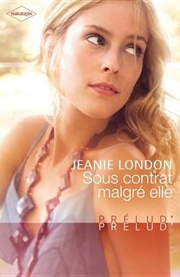 Book cover for Sous Contrat Malgre Elle