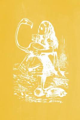 Cover of Alice in Wonderland Pastel Chalkboard Journal - Alice and The Flamingo (Yellow)