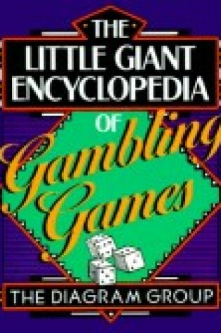 Cover of The Little Giant Encyclopedia of Gambling Games