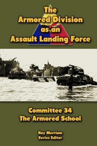 Cover of The Armored Division as an Assault Landing Force