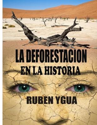 Book cover for La Deforestacion En La Historia