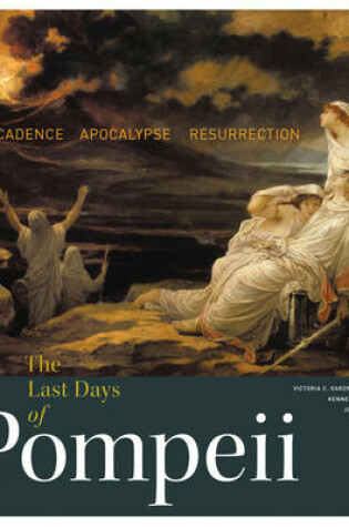 Cover of The Last Days of Pompeii - Decadence, Apocalypse, Ressurrection