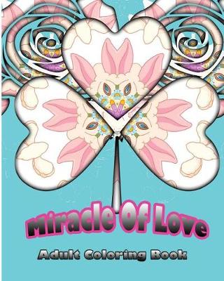 Book cover for Miracle Of Love