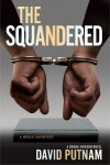 Book cover for The Squandered