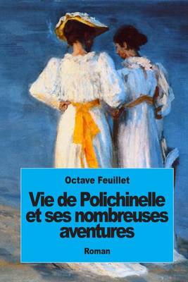 Book cover for Vie de Polichinelle et ses nombreuses aventures