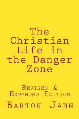 Book cover for The Christian Life in the Danger Zone