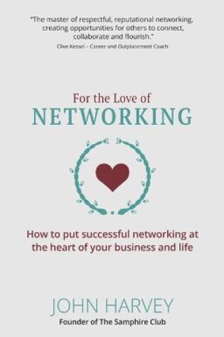 Cover of For The Love of Networking