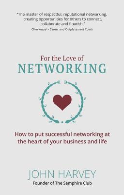 Book cover for For The Love of Networking
