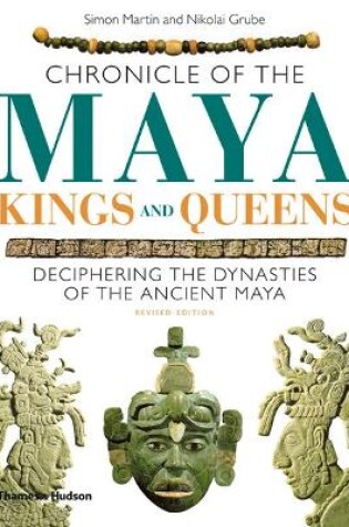 Cover of Chronicle of the Maya Kings and Queens