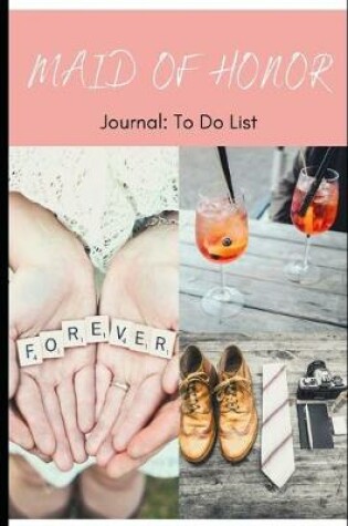 Cover of Maid of Honor - Journal To Do List