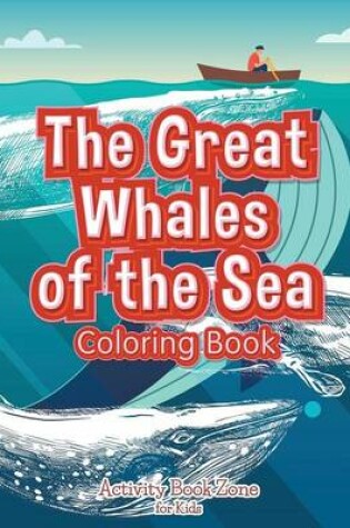 Cover of The Great Whales of the Sea Coloring Book