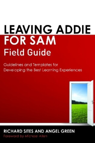 Cover of Leaving ADDIE for SAM Field Guide