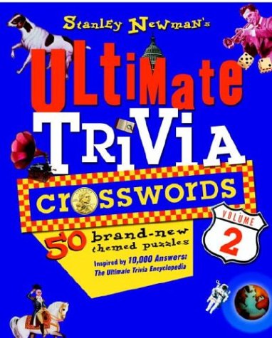 Book cover for Stanley Newman's Ultimate Trivia Crosswords, Volume 2