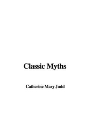 Cover of Classic Myths