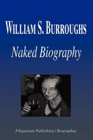Cover of William S. Burroughs - Naked Biography