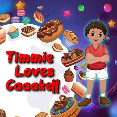 Book cover for Timmie Loves Caaake!!