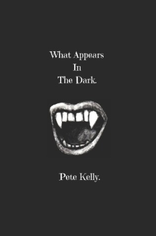 Cover of What appears in the dark