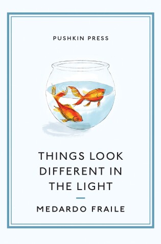 Cover of Things Look Different in the Light & Other Stories