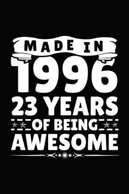 Book cover for Made in 1996 23 Years of Being Awesome