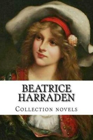 Cover of Beatrice Harraden, Collection novels