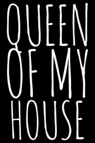 Cover of Queen of my house