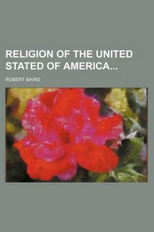 Cover of Religion of the United Stated of America