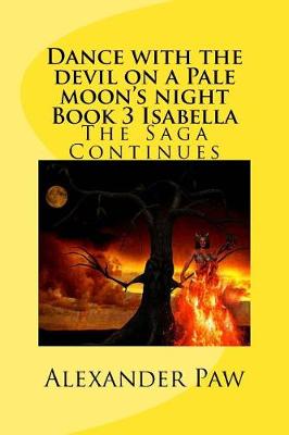 Book cover for Dance with the Devil on a Pale Moon's Night Book 3 Isabella