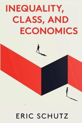 Book cover for Inequality, Class, and Economics