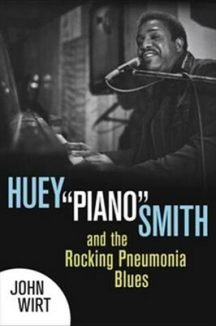 Cover of Huey "Piano" Smith and the Rocking Pneumonia Blues
