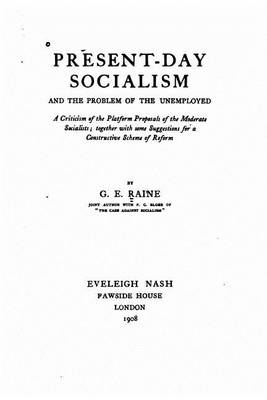 Book cover for Present-day socialism, and the problem of the unemployed