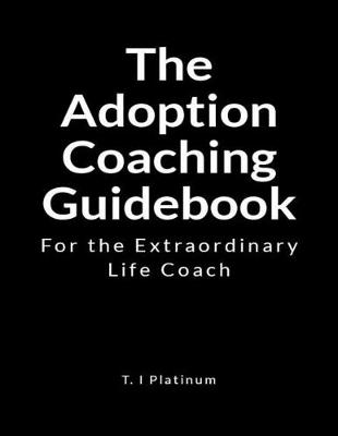Book cover for The Adoption Coach Guidebook