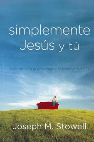 Cover of Simplemente Jesus y Tu